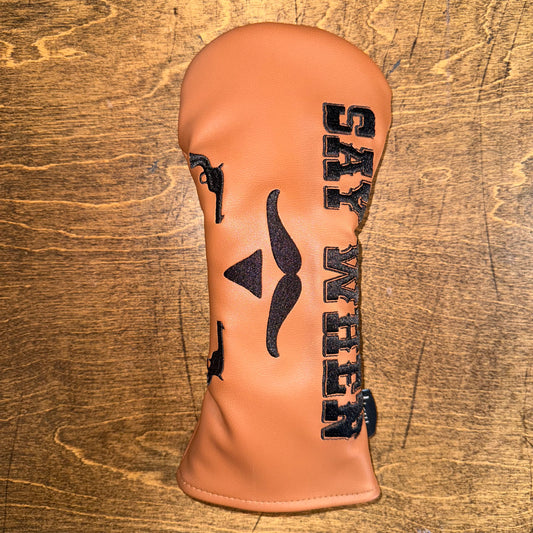 "Say When" Fairway Wood Cover