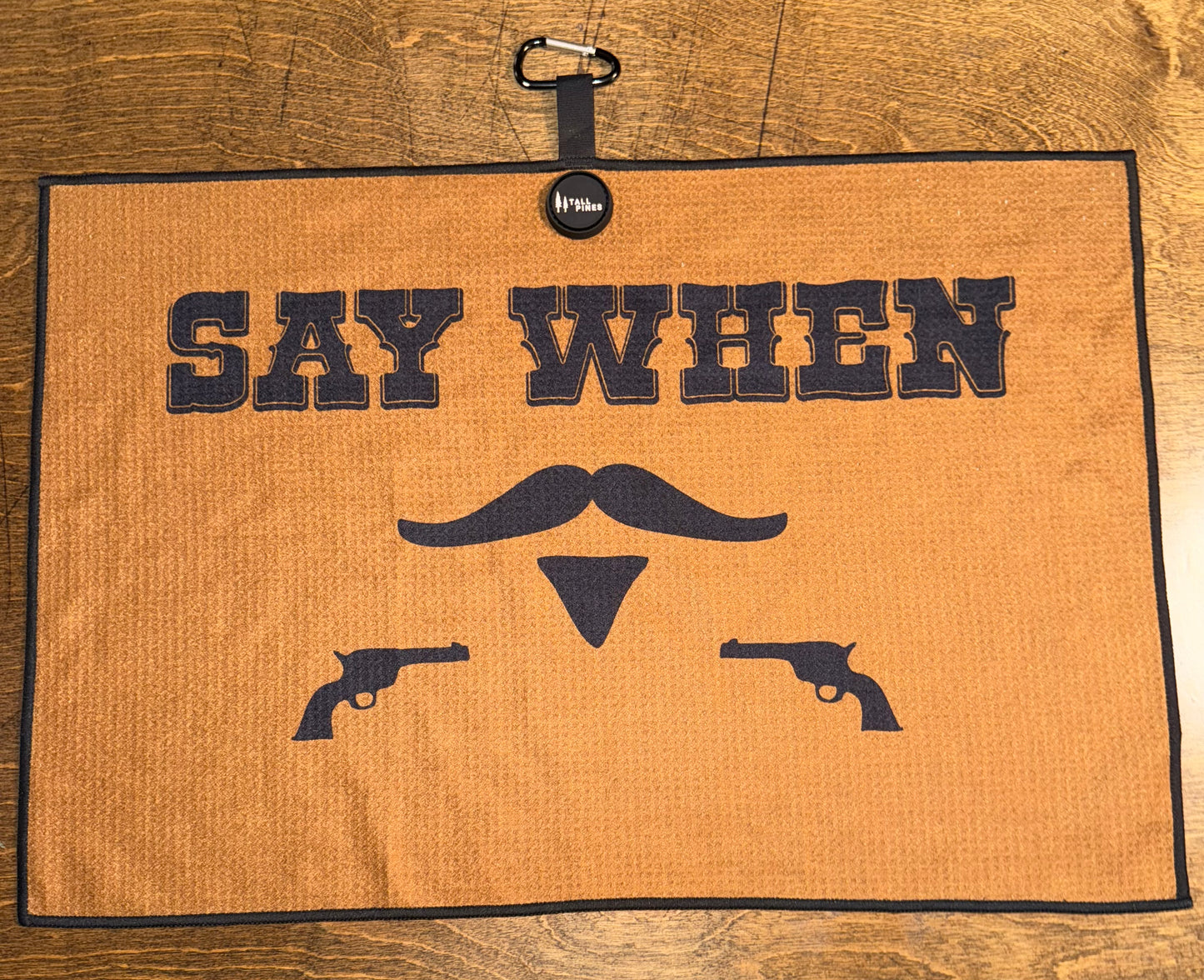 "Say When" Magnetic Golf Towel