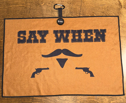 "Say When" Magnetic Golf Towel