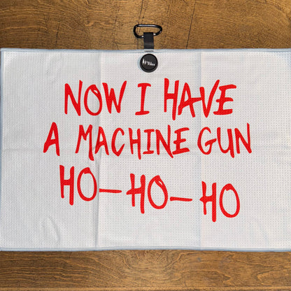 "Now I Have A Machine Gun" Magnetic Golf Towel