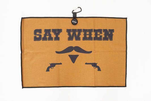 "Say When" Magnetic Golf Towel